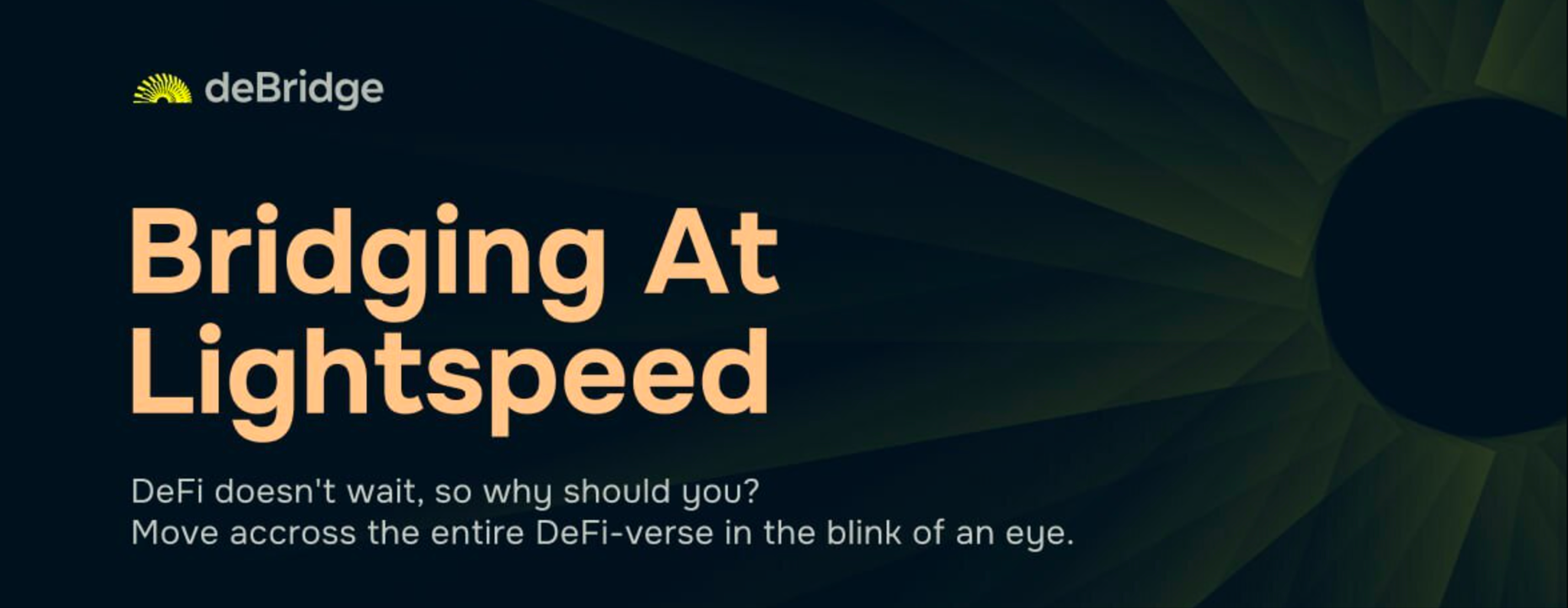 deBridge — Bridging At Lightspeed